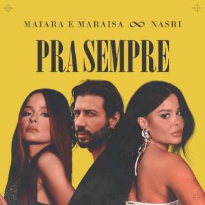 Maiara & Maraisa的專輯Pra Sempre (Falei)