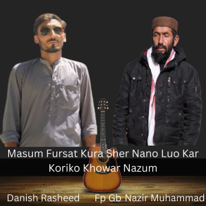 Album Masum Fursat Kura Sher Nano Luo Kar Koriko Khowar Nazum from Fp Gb