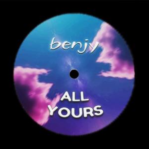 Benjy的專輯All Yours