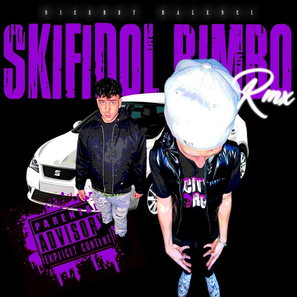 SKIFIDOL BIMBO (RMX|Explicit)