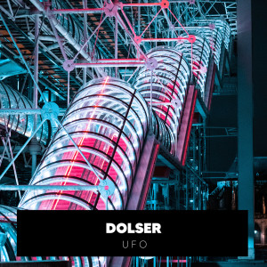 Listen to U f O song with lyrics from Dolser