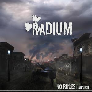 Radium的專輯No Rules (Explicit)