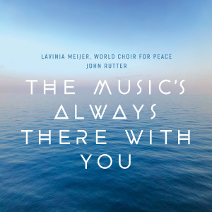 收聽Lavinia Meijer的The Music's Always There With You歌詞歌曲