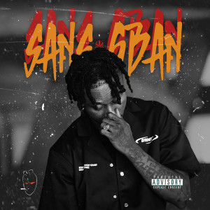 Listen to Sans Gban (Explicit) song with lyrics from Le couteau