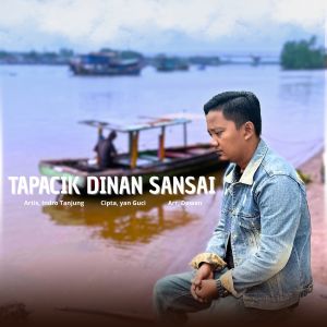 Album TAPACIK DINAN SANSAI from Indro Tanjung