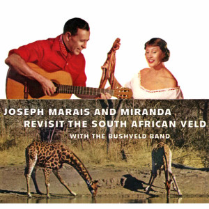 Marais的專輯Joseph Marais & Miranda Revisit the South African Veld with the Bushveld Band