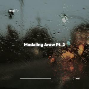Clien的專輯Madaling Araw, Pt. 2 (feat. Clien) (Explicit)