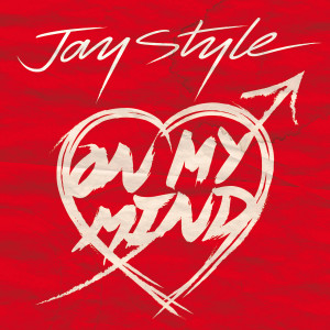 Album On My Mind from Jay Style