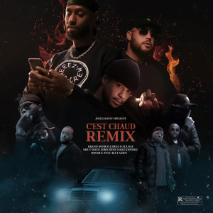 Listen to C'est chaud (Remix|Explicit) song with lyrics from 6rano