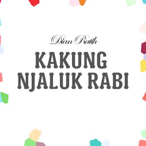 Album Kakung Njaluk Rabi oleh Dian Ratih