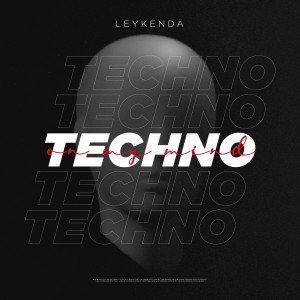 Leykenda的專輯Techno on My Mind