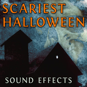 The Bone Chillers的專輯Scariest Halloween Sound Effects