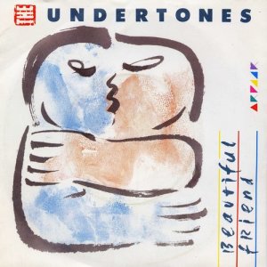 อัลบัม Beautiful Friend ศิลปิน The Undertones