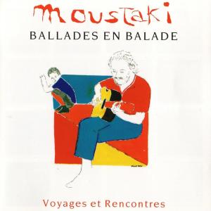 Album Ballades en Balade - Voyages et Rencontres oleh Georges Moustaki