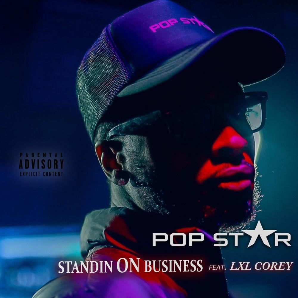 STANDIN ON BUSINESS (feat. Lxl Corey) (Explicit)