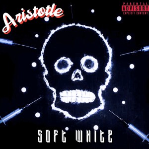 Dengarkan lagu Soft White (Explicit) nyanyian Aristole dengan lirik