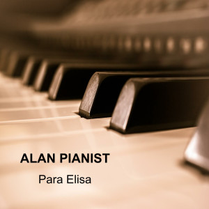 Alan Pianist的專輯Para Elisa