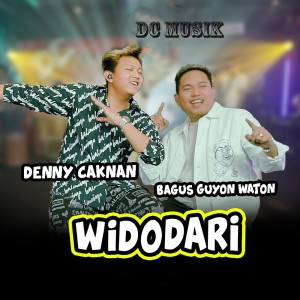Dengarkan lagu Widodari nyanyian Denny Caknan dengan lirik