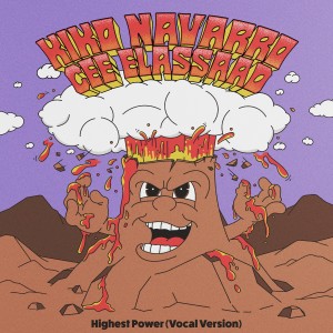 收聽Kiko Navarro的Highest Power歌詞歌曲
