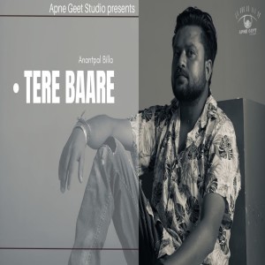 ดาวน์โหลดและฟังเพลง Tere Baare พร้อมเนื้อเพลงจาก Anantpal Billa