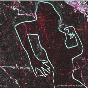 Pinknruby的專輯Love, Dance and Be Happy (Album Version)