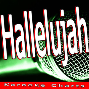Karaoke Charts的專輯Hallelujah (Originally Performed By Jeff Buckley)