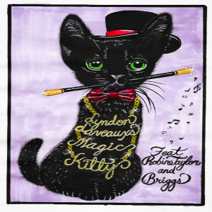 Listen to Magic Kitty (Explicit) song with lyrics from Lyndon Laveaux