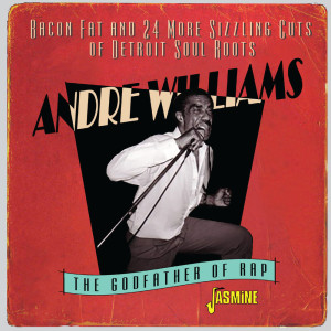 Andre Williams的專輯Bacon Fat & Another 24 Sizzlin' Cuts of Detroit Soul Roots: 1955-1961