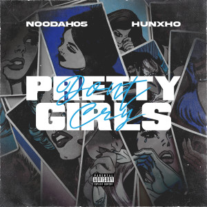 Hunxho的專輯Pretty Girls Don't Cry (Explicit)