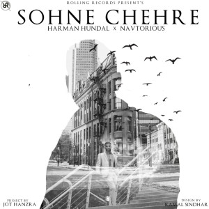 Listen to Sohne Chehre song with lyrics from Harman Hundal
