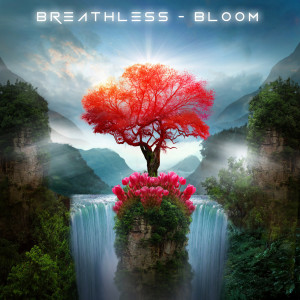 Dengarkan lagu Bloom nyanyian Breathless dengan lirik