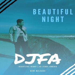 收聽DJ Ferdi Andika的Beautiful Night歌詞歌曲
