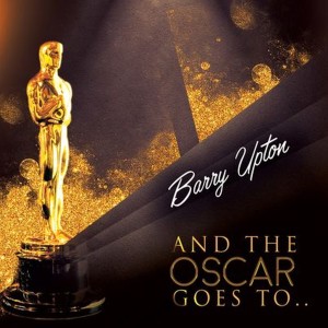 อัลบัม And the Oscar Goes to… ศิลปิน Barry Upton