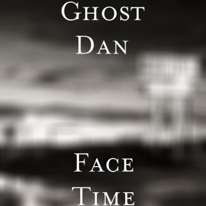 Dengarkan lagu Face Time (Explicit) nyanyian Ghost Dan dengan lirik