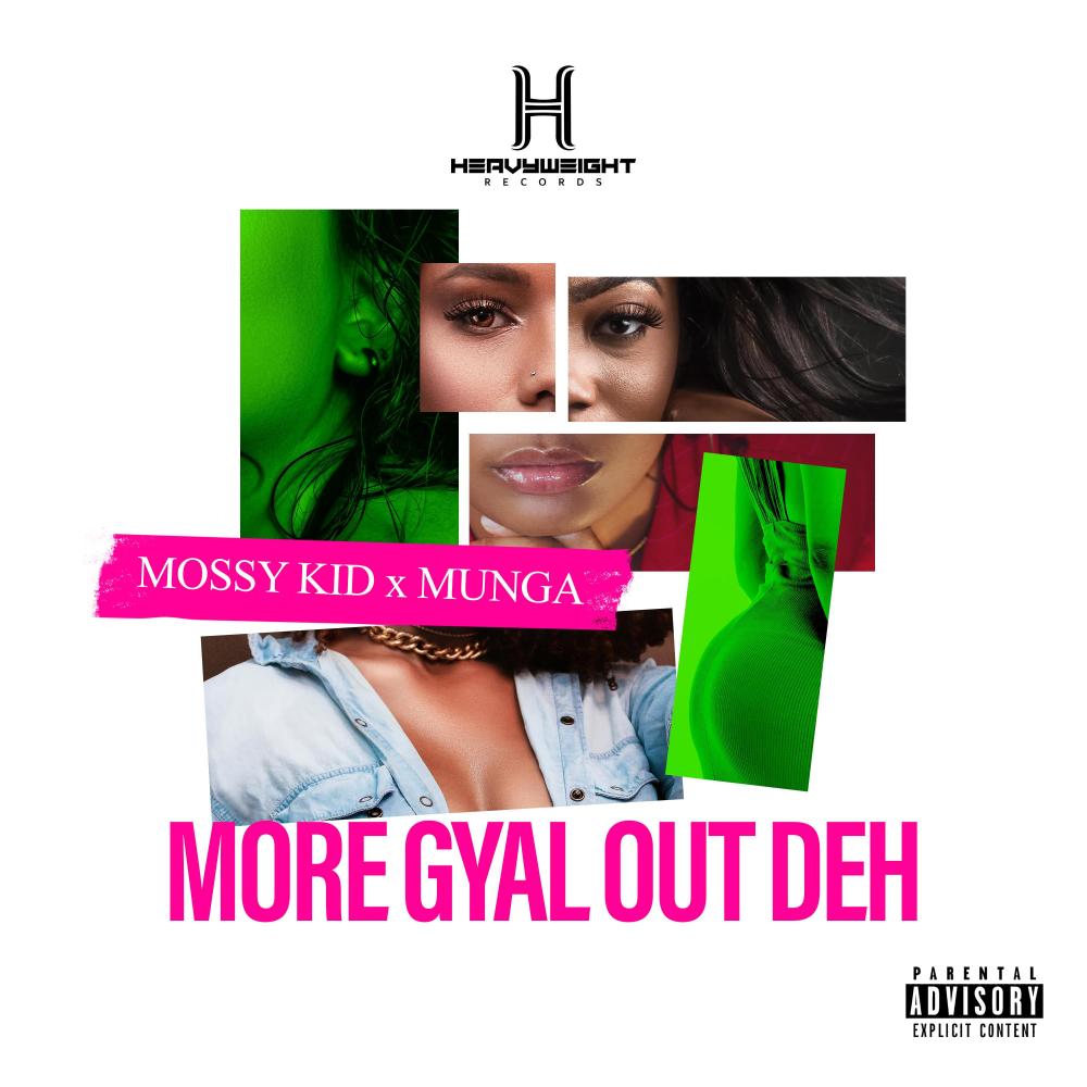 More Gyal Out Deh (feat. Munga Honorable)