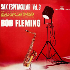 Album Sax Espetacular, Vol. 3 from Bob Fleming