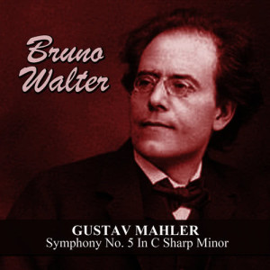 收聽Bruno Walter的Symphony No. 5 In C Sharp Minor: II. Stürmisch Bewegt. Mit Grösster Vehemenz歌詞歌曲