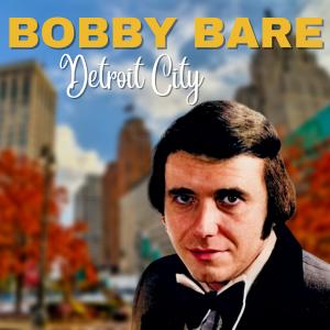 Bobby Bare的專輯Detroit City