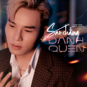 Album Sao Chẳng Đành Quên from Dee Trần