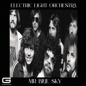 Electric Light Orchestra的专辑Electric Light Orchestra Mr. Blue Sky