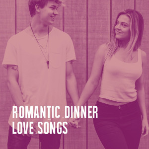 Album Romantic Dinner Love Songs from The LA Love Song Studio