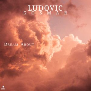 Ludovic Gosmar的專輯Dream about