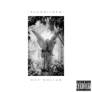 อัลบัม Algorithem (feat. Tee Tee) (Explicit) ศิลปิน Hot Dollar