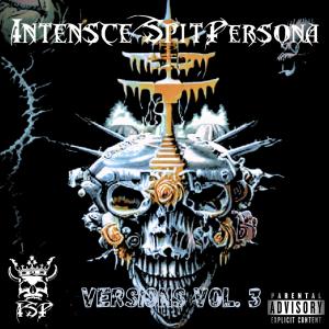 Intensce Spit Persona的專輯Versions, Vol. 3 (Explicit)
