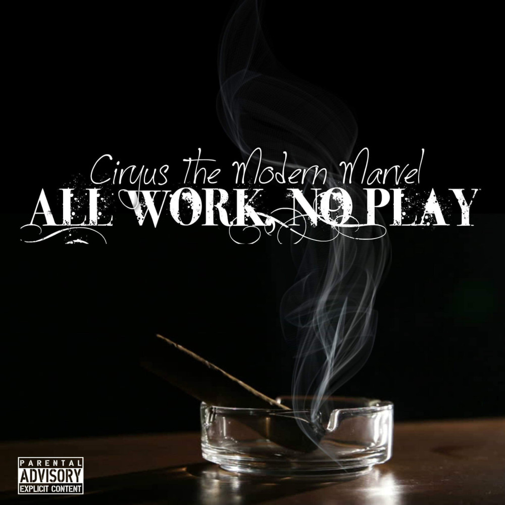 All Work No Play (Explicit)