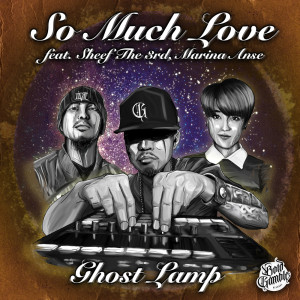 Album So Much Love (feat. Sheef The 3rd & Marina Anse) from Ghost Lamp