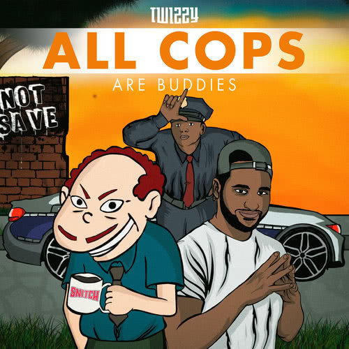 All Cops Are Buddies (Explicit)