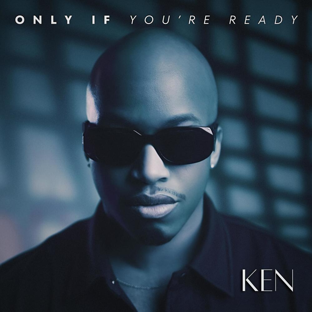 Only If You're Ready