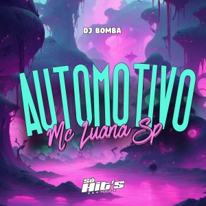 收聽DJ Bomba的AUTOMOTIVO (Explicit)歌詞歌曲