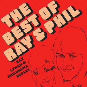Ray Lynam的專輯The Best of Ray & Phil